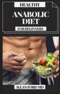 Healthy Anabolic Diet For Beginners