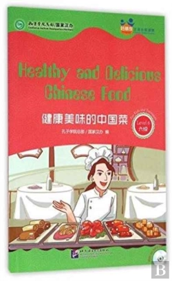 Bertrand.pt - Healthy And Delicious Chinese Food (For Teenagers) - Friends Chinese Graded Readers (Level 6)