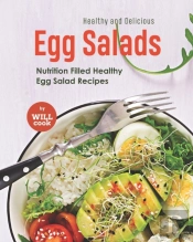 Healthy And Delicious Egg Salads