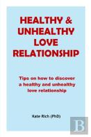 Healthy And Unhealthy Love Relationship