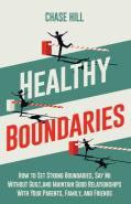 Healthy Boundaries: How To Set Strong Bo