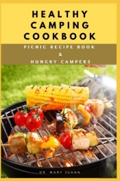 Healthy Camping Cookbook