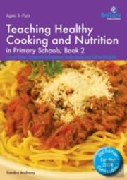 Healthy Cooking And Nutrition For Primary Schools