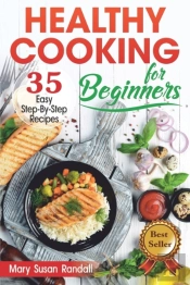 Healthy Cooking For Beginners