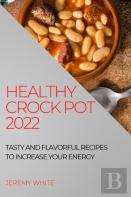 Healthy Crock Pot 2022