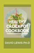 Healthy Crockpot Cookbook