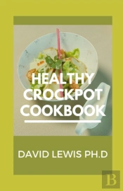 Healthy Crockpot Cookbook