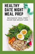 Healthy Date Night Meal Prep