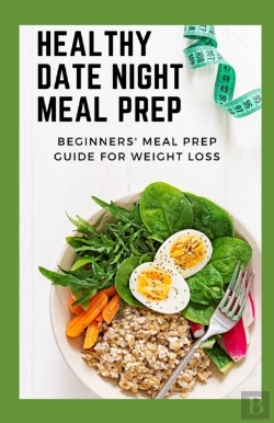 Bertrand.pt - Healthy Date Night Meal Prep