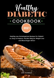 Healthy Diabetic Cookbook 2021: Healthy