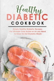 Healthy Diabetic Cookbook: Simply Health