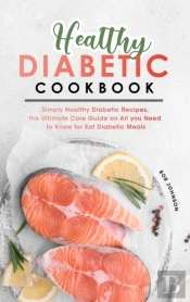 Healthy Diabetic Cookbook: Simply Health