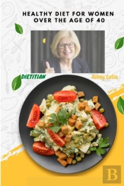 Healthy Diet For Women Over The Age Of 40