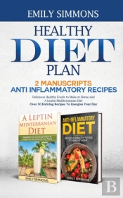 Healthy Diet Plan: 2 Manuscripts: Anti I