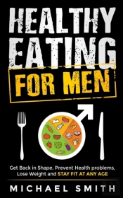 Healthy Eating For Men