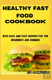 Healthy Fast Food Cookbook