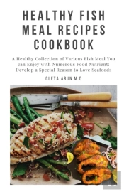 Healthy Fish Meal Recipes Cookbook