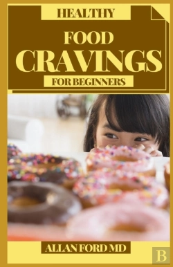Bertrand.pt - Healthy Food Cravings For Beginners
