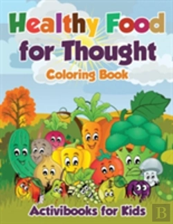 Bertrand.pt - Healthy Food For Thought Coloring Book