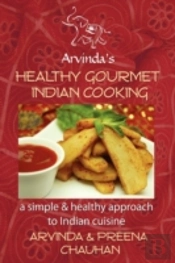 Healthy Gourmet Indian Cooking