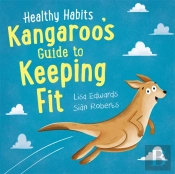 Healthy Habits: Kangaroo'S Guide To Keeping Fit