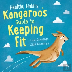 Bertrand.pt - Healthy Habits: Kangaroo'S Guide To Keeping Fit