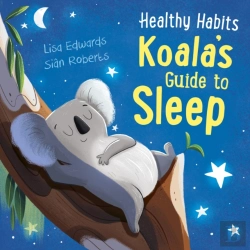 Bertrand.pt - Healthy Habits: Koala'S Guide To Sleep