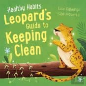 Healthy Habits: Leopard'S Guide To Keeping Clean