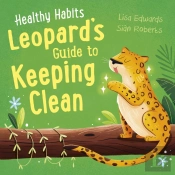 Healthy Habits: Leopard'S Guide To Keeping Clean