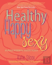 Healthy Happy Sexy