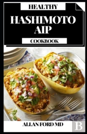 Healthy Hashimoto Aip Cookbook