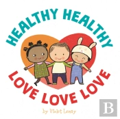 Healthy, Healthy. Love, Love, Love.