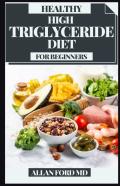 Healthy High Triglyceride Diet For Beginners