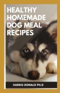 Healthy Homemade Dog Meal Recipes