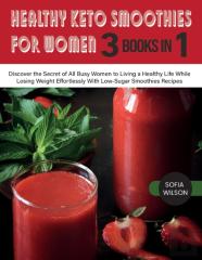 Healthy Keto Smoothies For Women