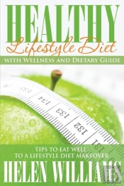Healthy Lifestyle Diet With Wellness And Dietary Guide