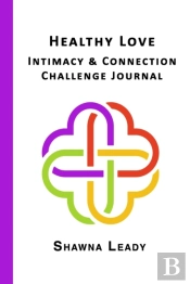 Healthy Love Intimacy & Connection Challenge Journal