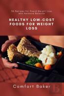 Healthy Low-Cost Foods For Weight Loss