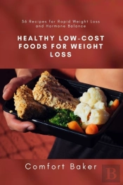 Healthy Low-Cost Foods For Weight Loss