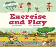 Healthy Me: Exercise And Play