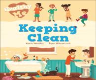 Healthy Me: Keeping Clean