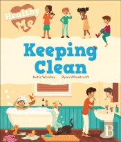 Healthy Me: Keeping Clean