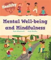 Healthy Me: Mental Well-Being And Mindfulness