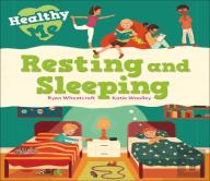 Healthy Me: Resting And Sleeping