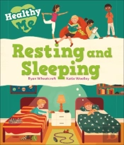 Healthy Me: Resting And Sleeping