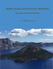 Healthy Recipes And Provocative Worldviews