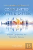 Healthy, Resilient, And Sustainable Communities After Disasters
