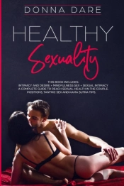 Healthy Sexuality: This Book Includes: I