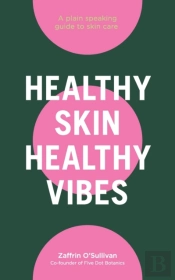 Healthy Skin, Healthy Vibes