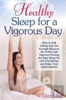 Healthy Sleep For A Vigorous Day